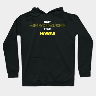 Best Videographer from Hawaii Hoodie